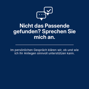 Nicht das Passende gefunden? Sprechen Sie mich an.